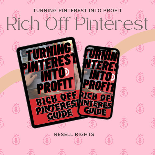 Turning Pinterest Into Profit: Rich Off Pinterest